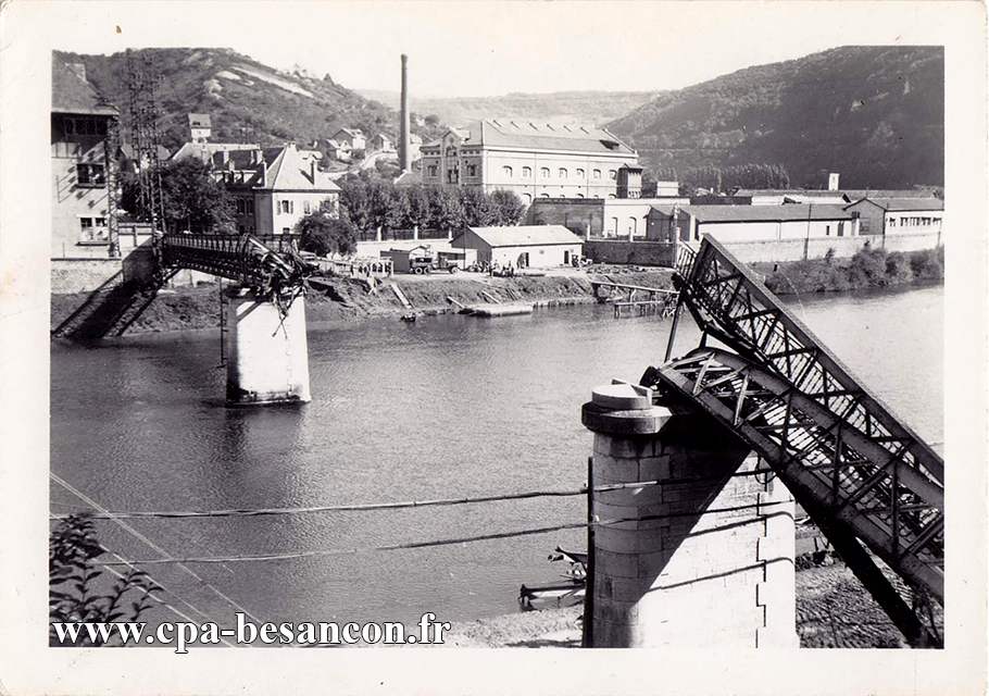 BESANÇON - Passerelle des Prés-de-Vaux sauté le jeudi 7 septembre 1944